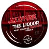 Download track The Liquor (David Ricardo & Giapan Remix)