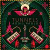 Download track Tunnels (Riddim Version)