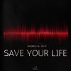 Download track Save Your Life