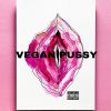 Download track Vegan Pussy