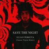 Download track Save The Night (Amour Propre Remix)