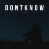 Download track DONTKNOW (Speed Up)