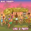 Download track Like 2 Party