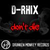 Download track Dont Die (Original Mix)