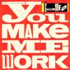 Download track You Make Me Work [12'' Remix]