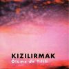 Download track Kızılrmak Türküsü