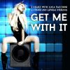 Download track Get Me With It (3Headz Radio Mix)
