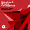 Download track Slowmotion III (Solarstone Remix)