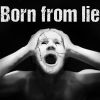 Download track Born From Lie