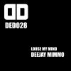 Download track Loose My Mind Original