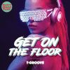 Download track Get On The Floor