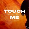 Download track Touch Me (Alejandro Sanchez Remix Instrumental)