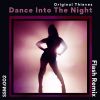 Download track Dance Into The Night (Flash Radio Edit)