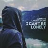 Download track I Can't Be Lonely (Radio Mix)