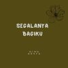 Download track Segalanya Bagiku