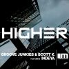 Download track Higher (Groove Junkies & Scott K. Dubstrumental)