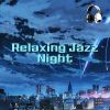 Download track Relaxing Jazz Night (Surround Audio)