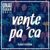 Download track Vente Pa' Ca (Piano Version)