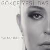 Download track Yalnız Kadın