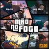 Download track Mão No Fogo