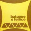 Download track Batuque É Feitiço