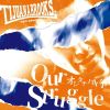 Download track Our Struggle - Oretachi No Tousou -