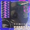 Download track Sabadão (KEMA Remix)