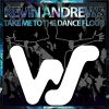 Download track Take Me To The Dance Floor (Kevin Andrews Dub Mix)