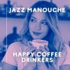 Download track Jazz Manouche For Happy Coffee Drinkers