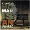 Download track No Man Is An Island (T White's Deep Sea Mix)