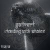 Download track Chanting With Whales (Original Mix) [Garasadah Records]