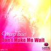 Download track Don't Make Me Wait (Extended Mix)