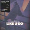 Download track Like U Do (Radio Edit)