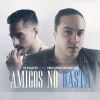 Download track Amigos No Basta (Sebastian Mendoza)