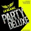 Download track Party Deluxe (Otto Le Blanc Remix)