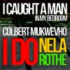 Download track I Caught A Man (In My Bedroom)