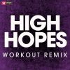 Download track High Hopes (Extended Workout Remix)