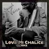 Download track Love Mi Chalice (Remix)