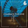 Download track Comeback For Love (Extended Mix)