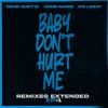 Download track Baby Don't Hurt Me (Extended)