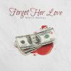 Download track Forgot Her Love