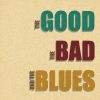 Download track The Good, The Bad, And The Blues