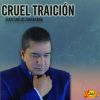 Download track Cruel Traición