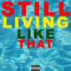 Download track Still Living Like That