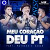 Download track Meu Coração Deu Pt (Ao Vivo) (Matheus & Kauan)