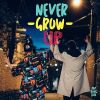 Download track Never Grow Up (Sesiones Peculado)