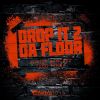 Download track Drop It 2 Da Floor (Extended Dub Mix)