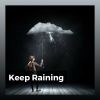 Download track Gentle Raindrops, Pt. 17