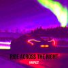 Download track Ride Across The Night (Super Slowed)