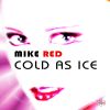 Download track Cold As Ice (X-Tended Dance Mix)